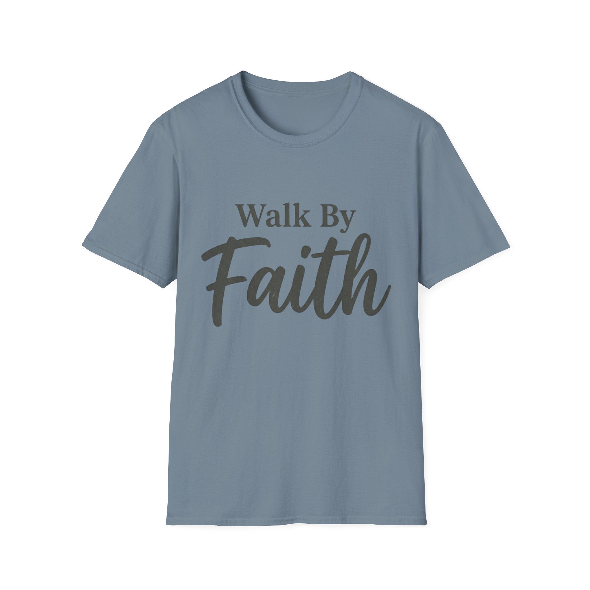 Walk by Faith Text T-Shirt
