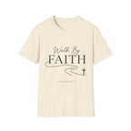 Walk by Faith T-Shirt