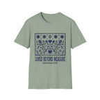 Loved Beyond Measure T-Shirt