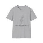 Fruitful in Patience Colossians 1:11 T-Shirt