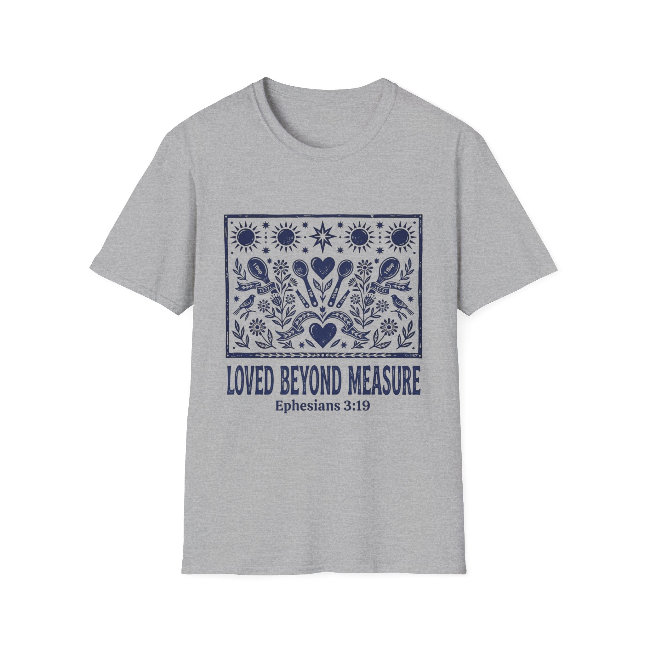 Loved Beyond Measure T-Shirt