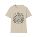 She Strengthens Herself With Grace T-Shirt
