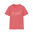 Be Still Simple T-Shirt