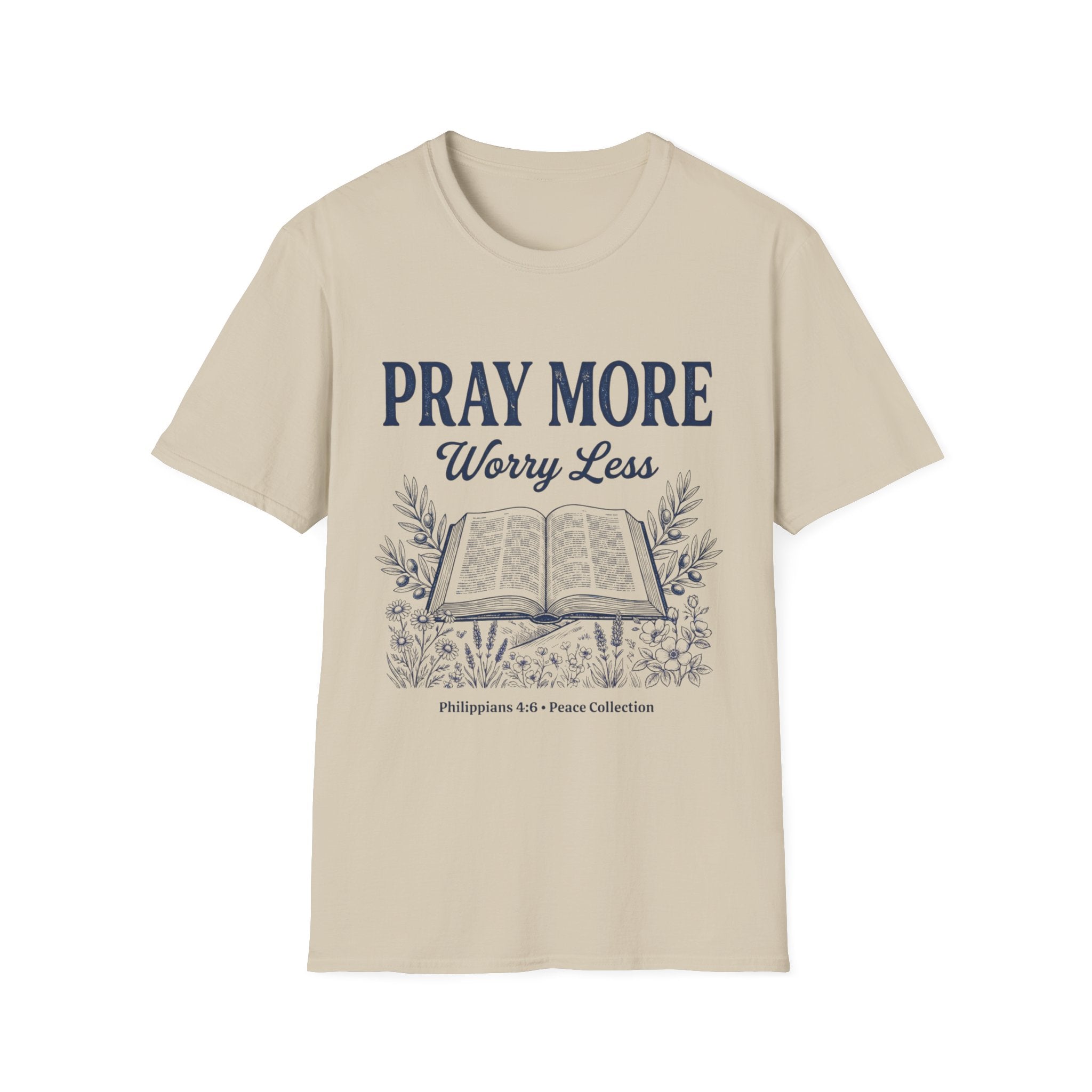 Pray more Worry LessT-Shirt