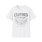Clothed in Strength Proverbs 31:25 T-Shirt