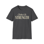 Clothed in Strength Text T-Shirt
