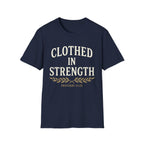 Clothed in Strength T-Shirt