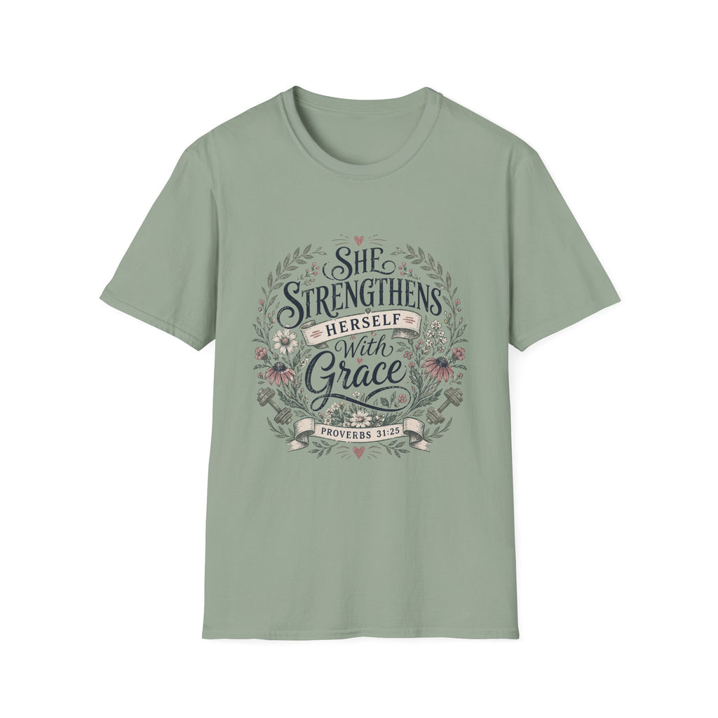 She Strengthens Herself With Grace T-Shirt