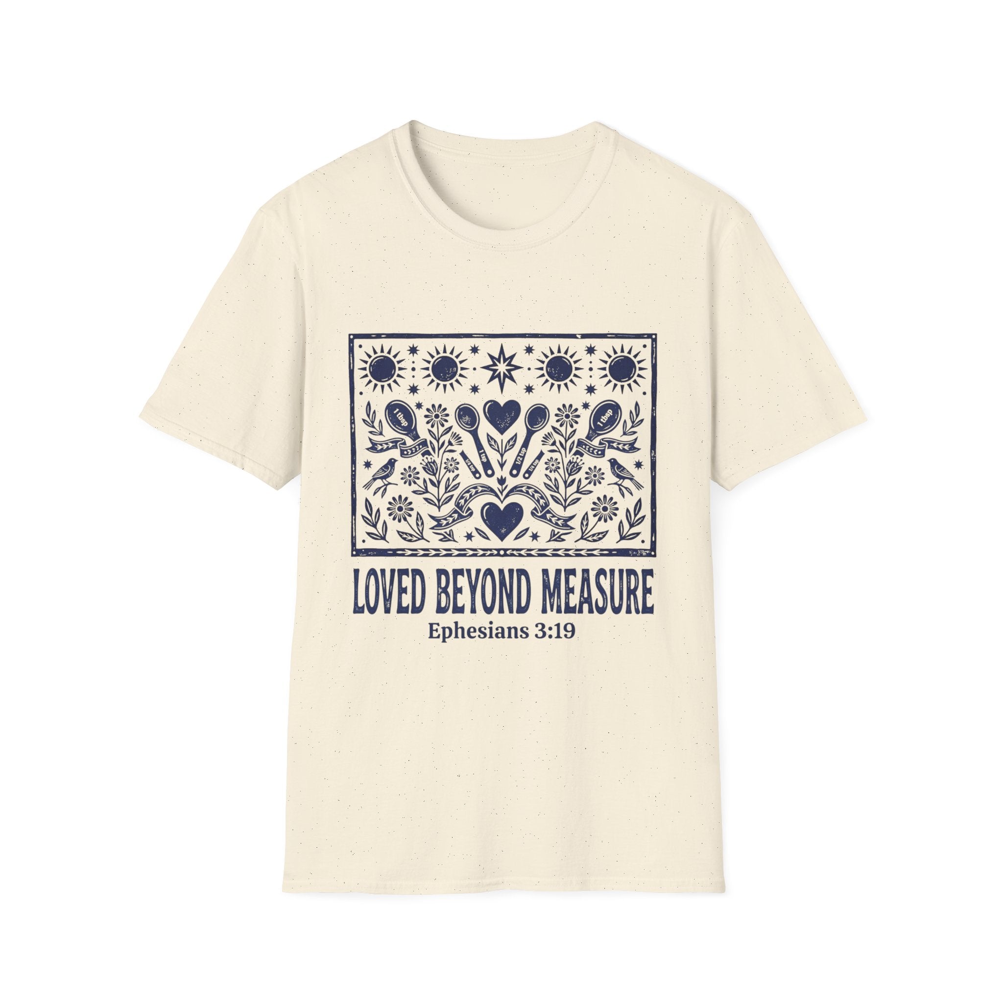 Loved Beyond Measure T-Shirt