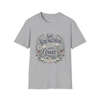 She Strengthens Herself With Grace T-Shirt
