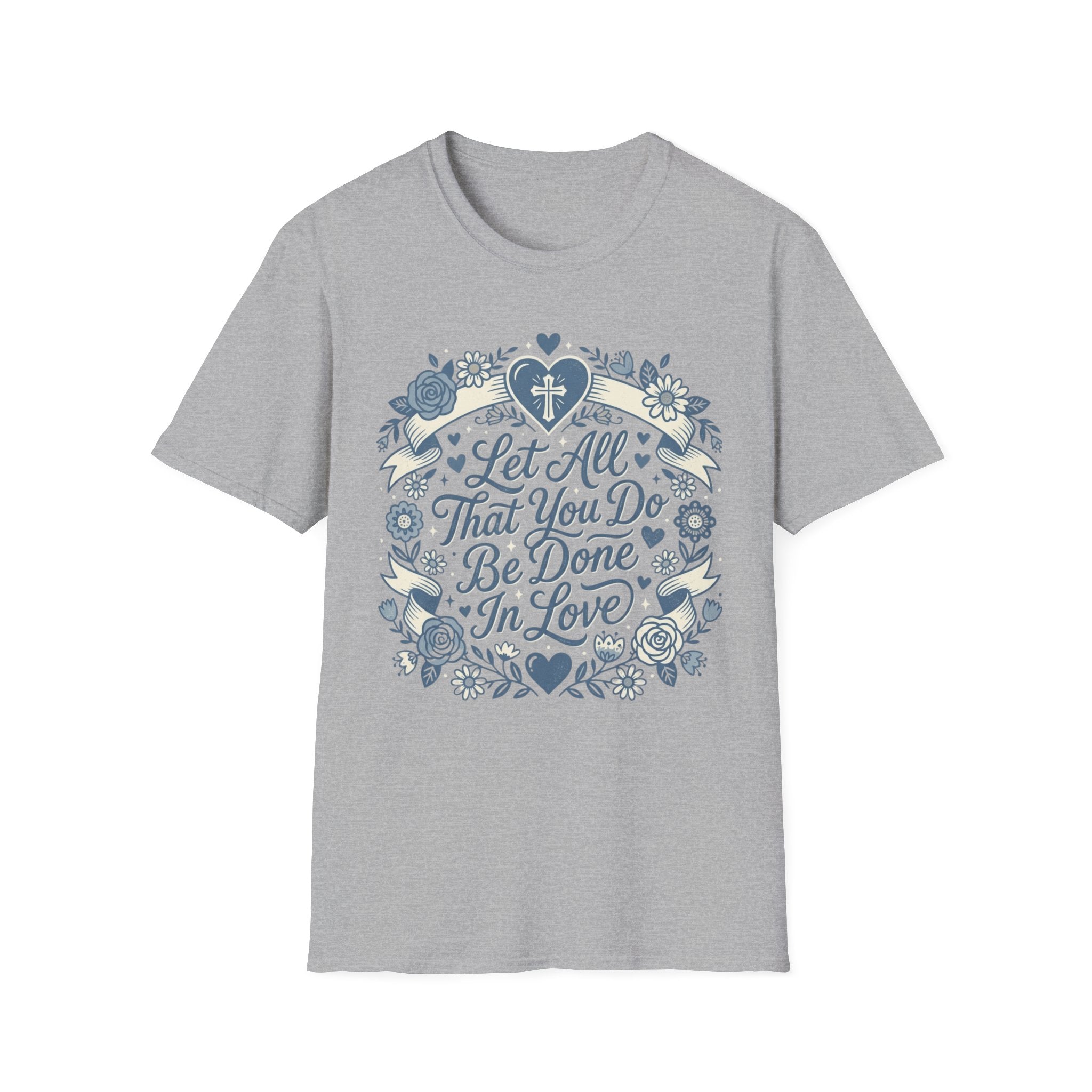 Let All That You Do T-Shirt