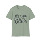 His Way is Better Text T-Shirt