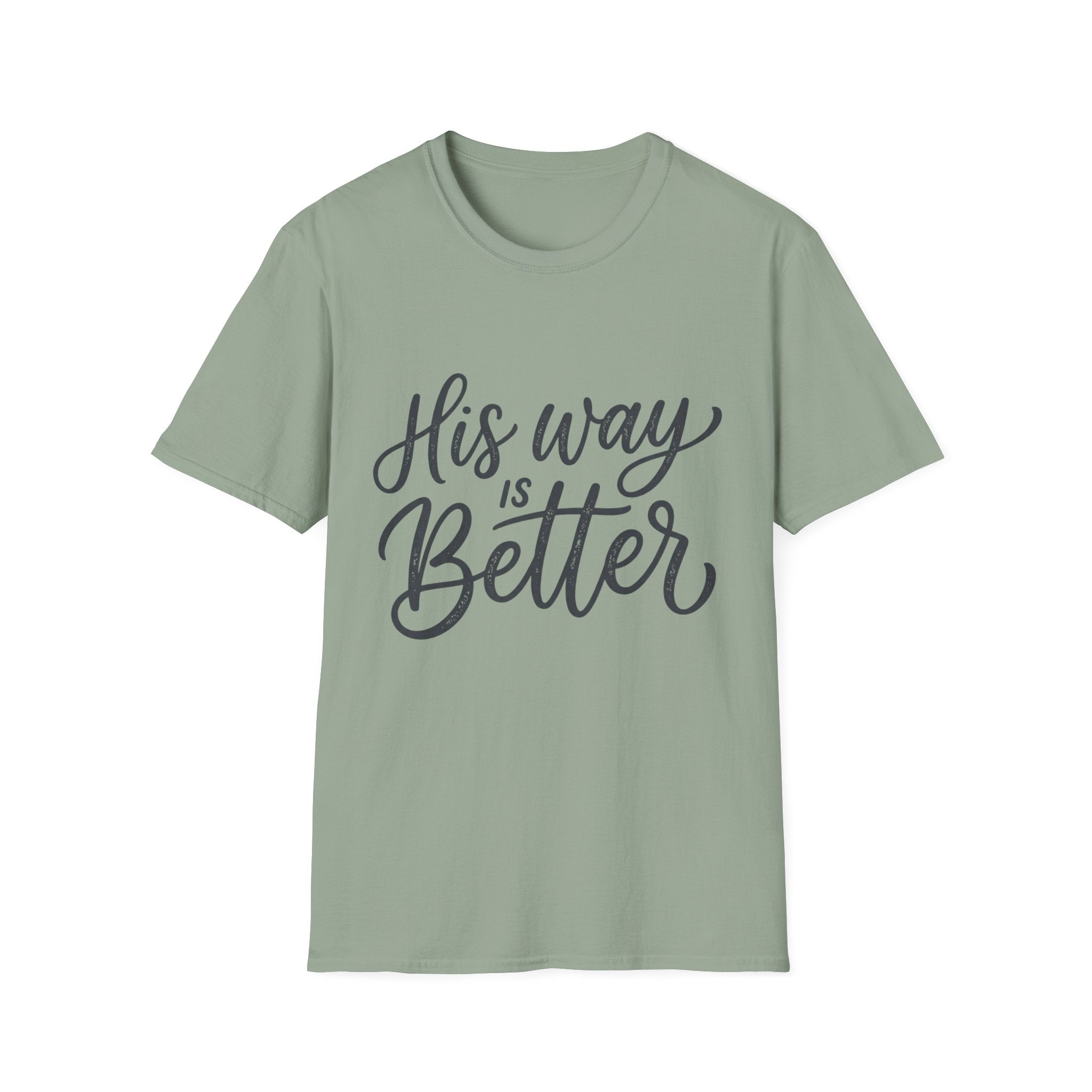 His Way is Better Text T-Shirt