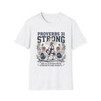Proverbs 31 Strong T-Shirt