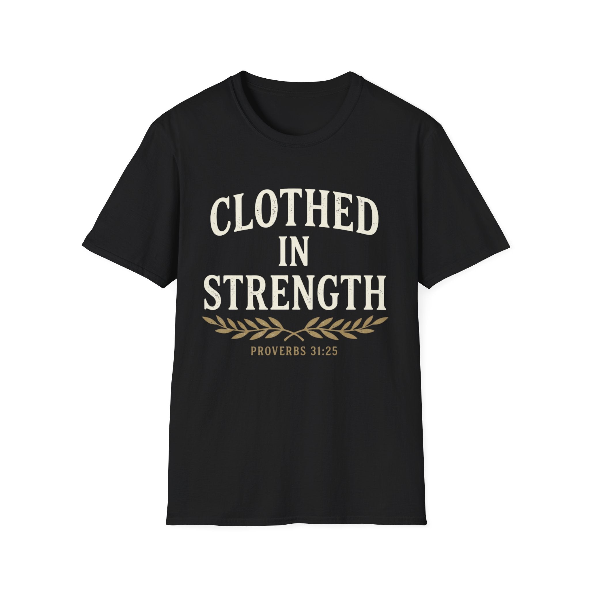 Clothed in Strength T-Shirt