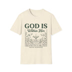 God Is Within Her T-Shirt