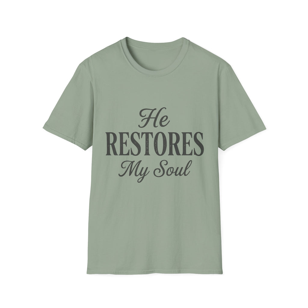 He Restores My Soul Text T-Shirt