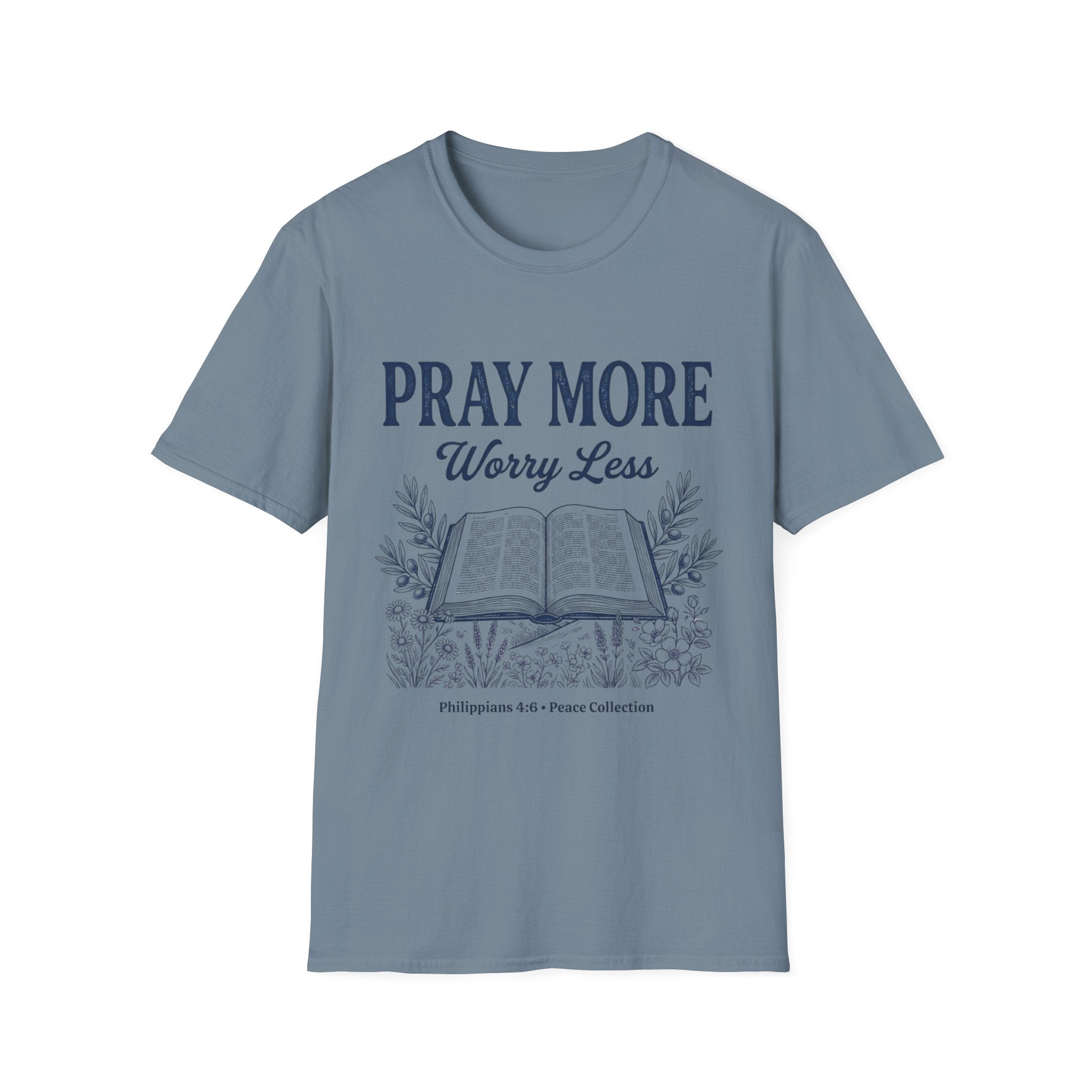 Pray more Worry LessT-Shirt