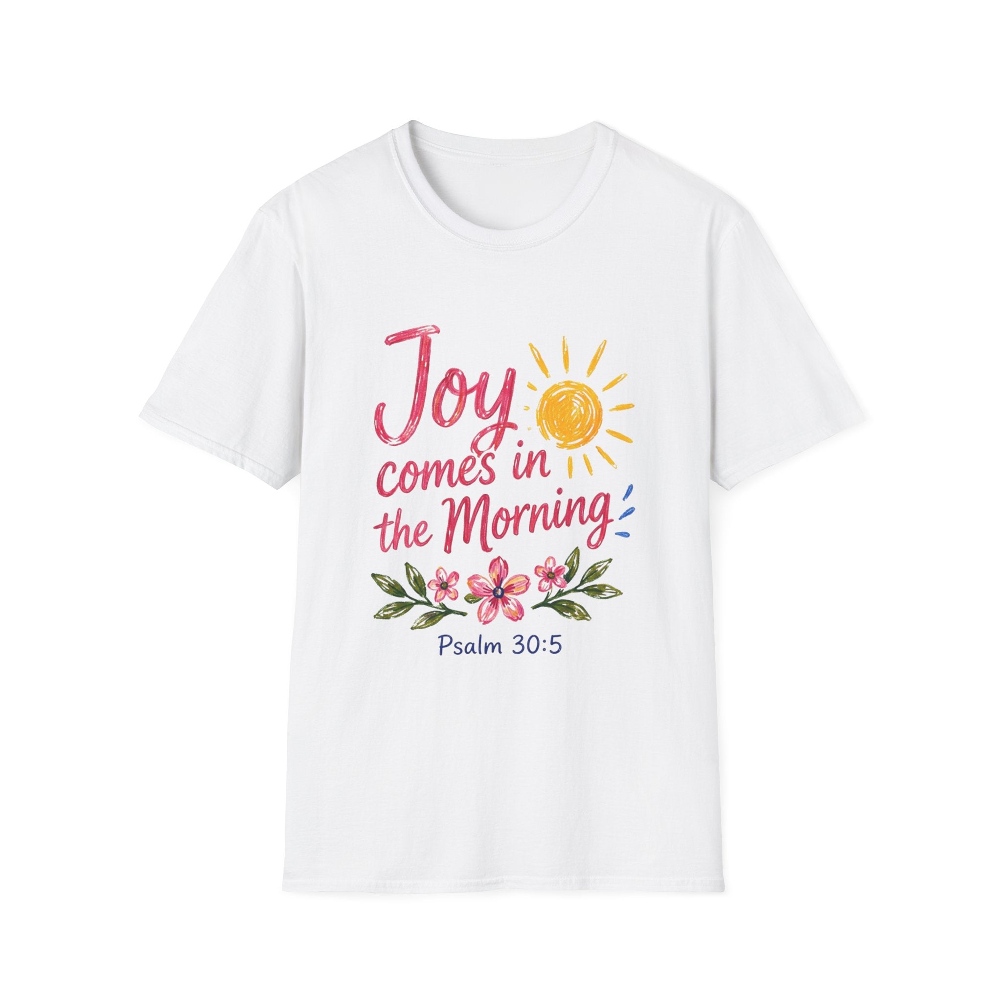 Joy Comes in the Morning Whimsical T-Shirt