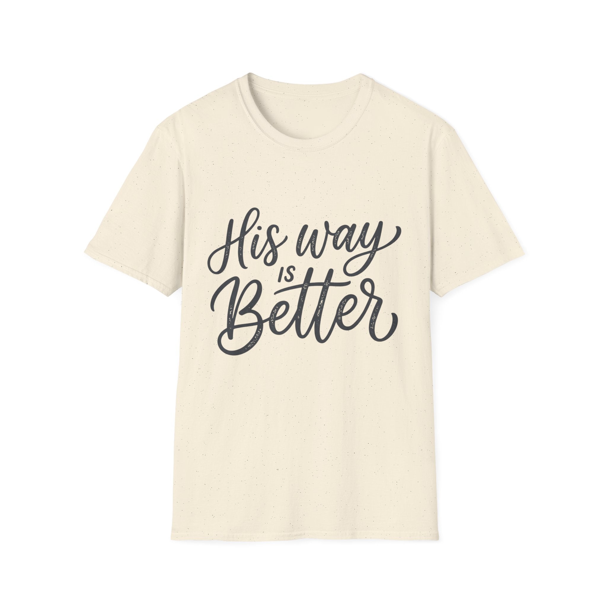 His Way is Better Text T-Shirt