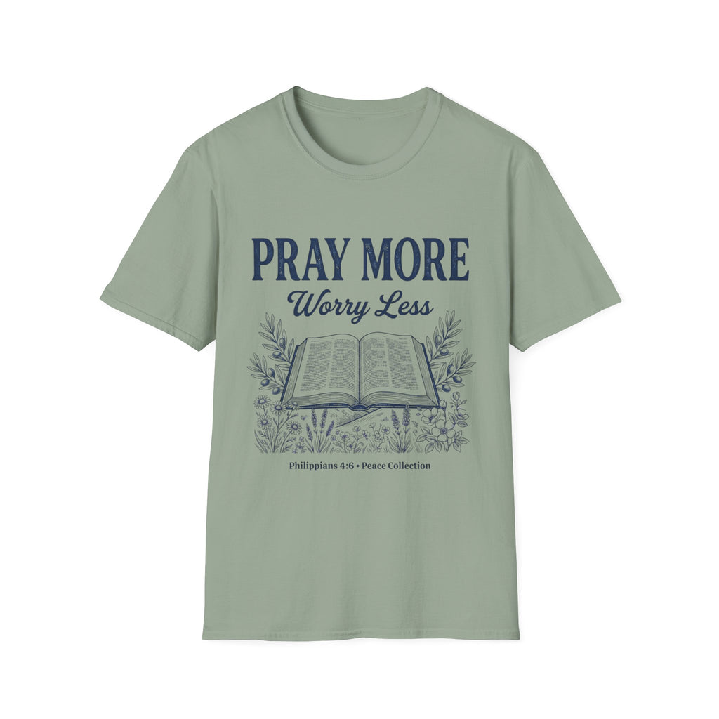 Pray more Worry LessT-Shirt