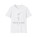 Taste & See Psalm 34:8 T-Shirt