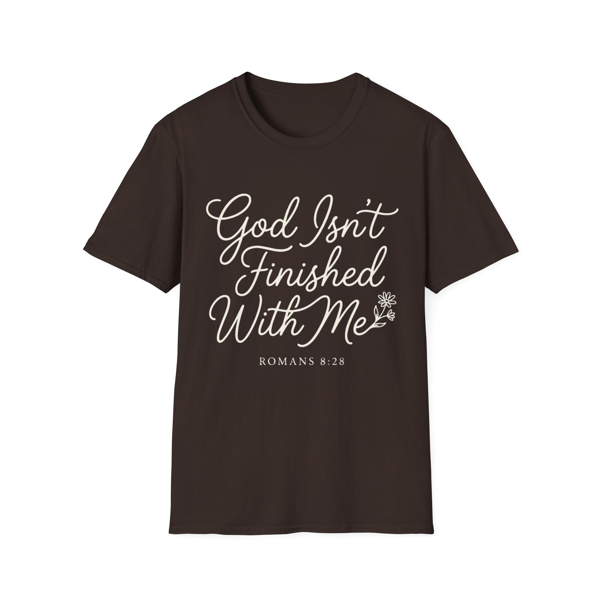 God Isn't Finished With Me T-Shirt