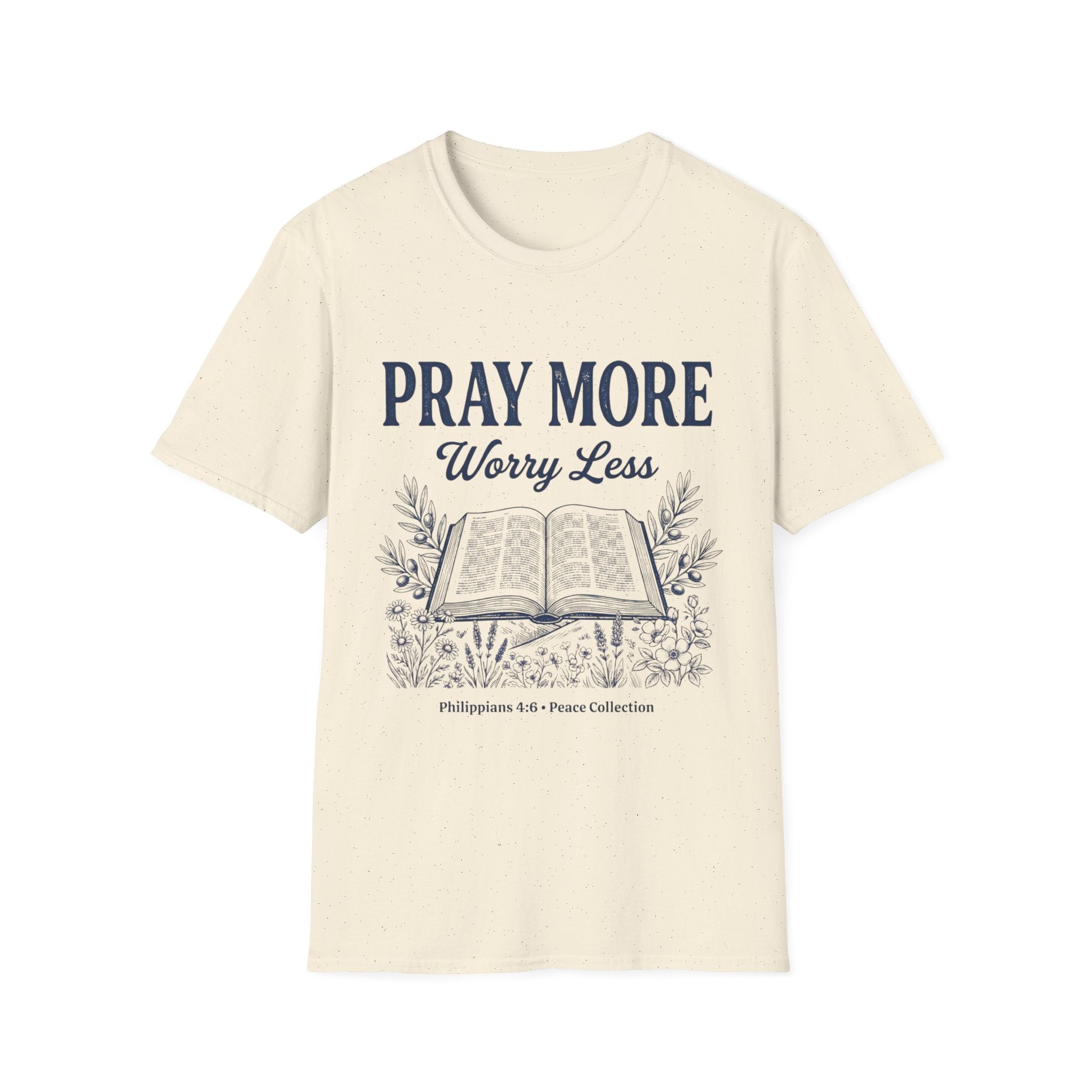 Pray more Worry LessT-Shirt