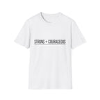 Strong + Courageous Text T-Shirt