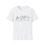 Be Still Simple T-Shirt