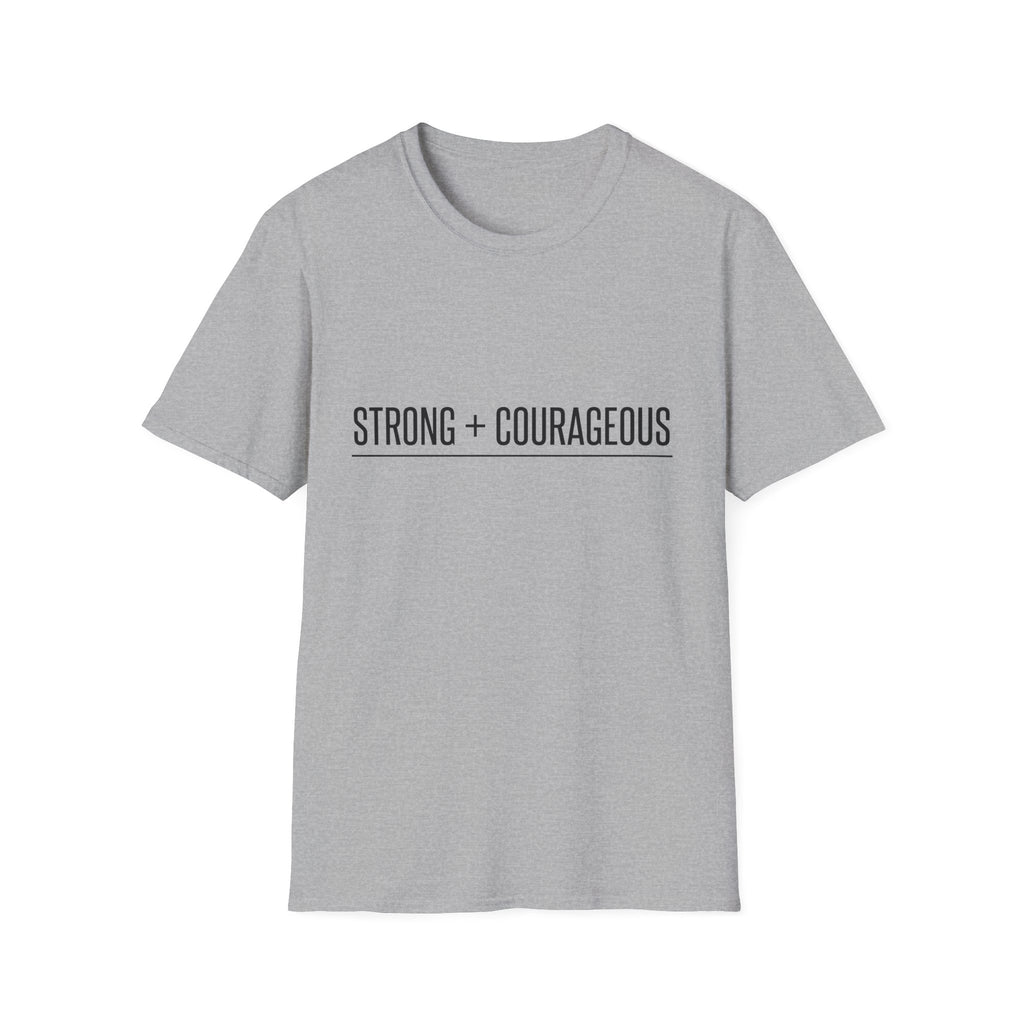 Strong + Courageous Text T-Shirt