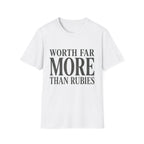 Worth Far More Than Rubies Text T-Shirt