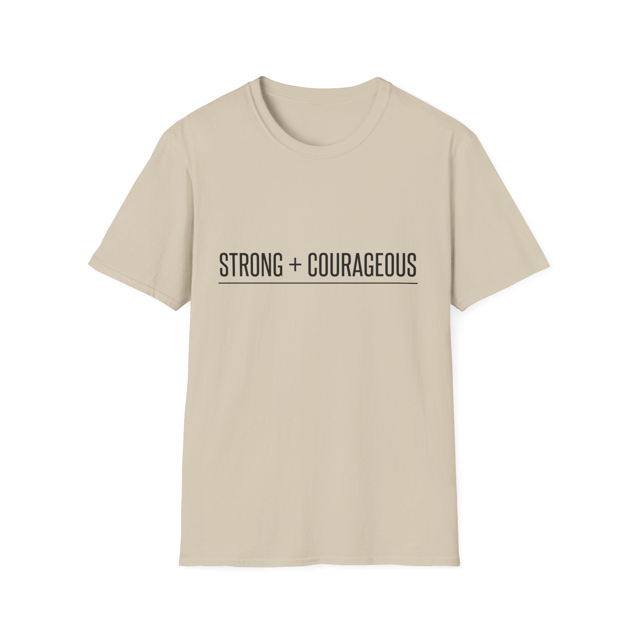 Strong + Courageous Text T-Shirt