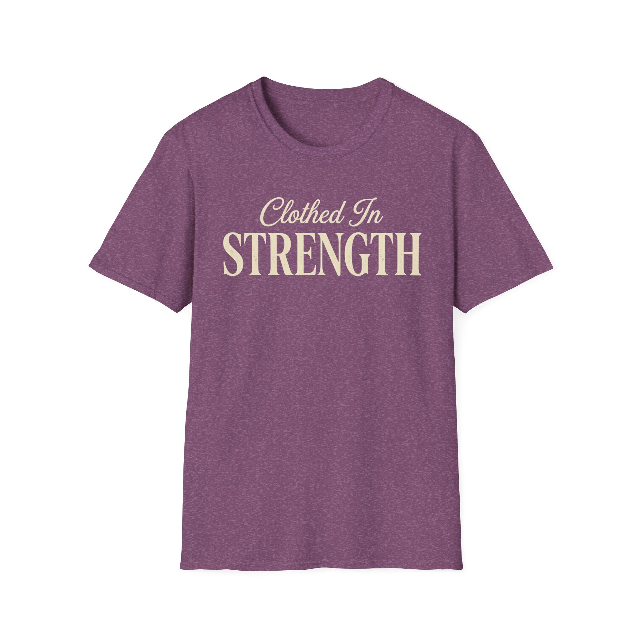Clothed in Strength Text T-Shirt