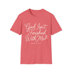 God Isn't Finished With Me T-Shirt