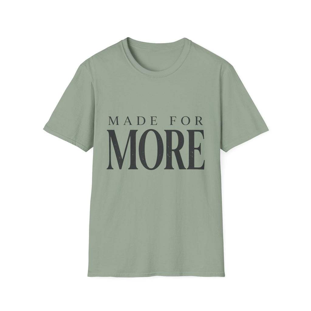 Made For More Text T-Shirt