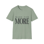 Made For More Text T-Shirt
