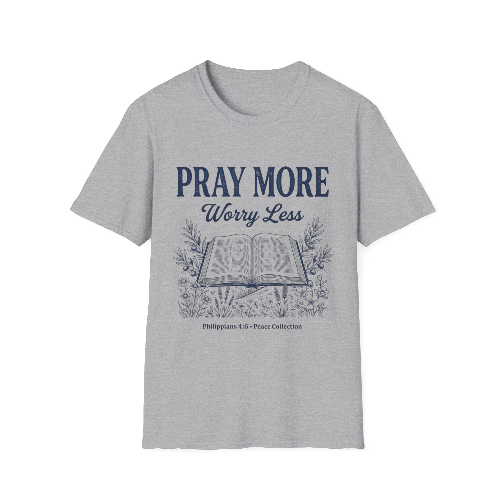 Pray more Worry LessT-Shirt