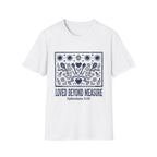 Loved Beyond Measure T-Shirt
