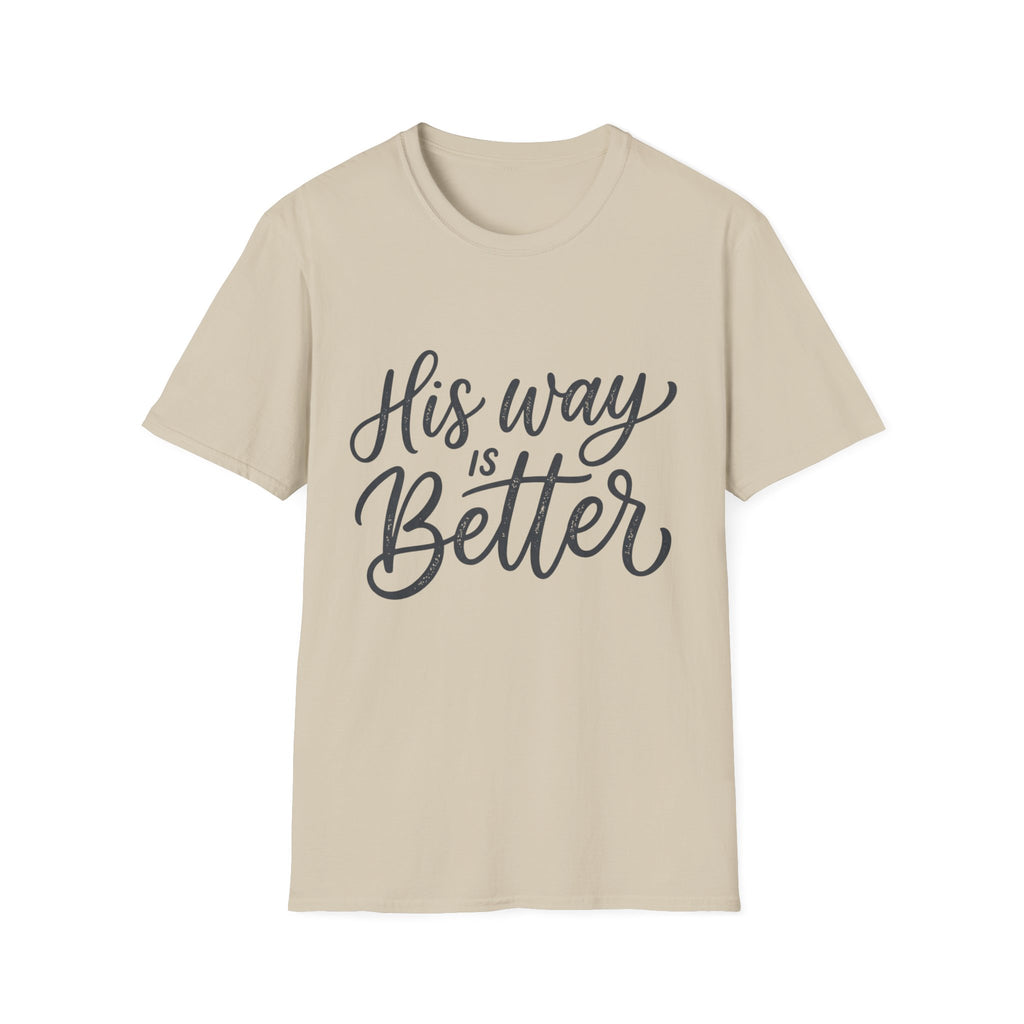 His Way is Better Text T-Shirt