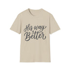His Way is Better Text T-Shirt
