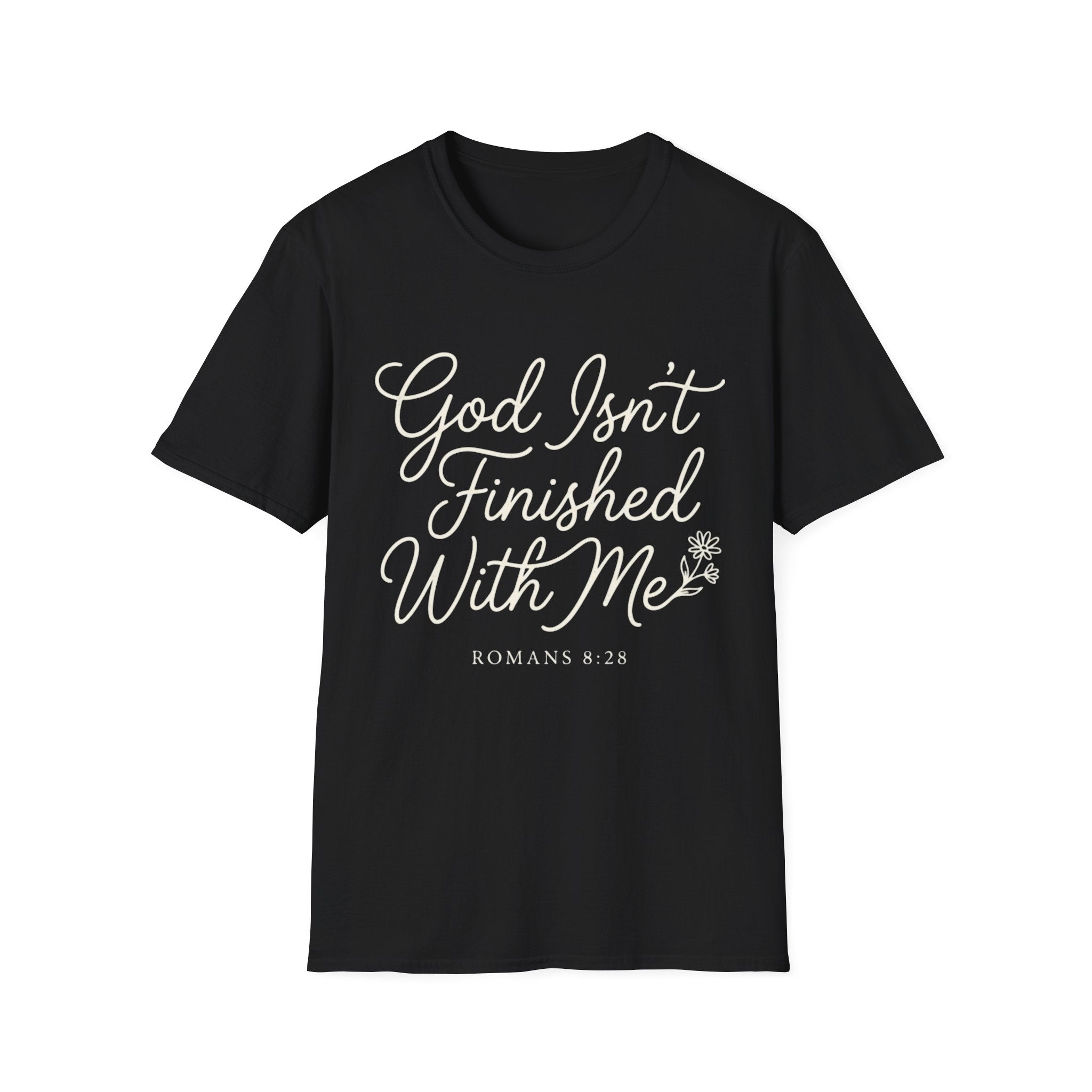 God Isn't Finished With Me T-Shirt