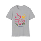 Joy Comes in the Morning Whimsical T-Shirt
