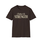 Clothed in Strength Text T-Shirt