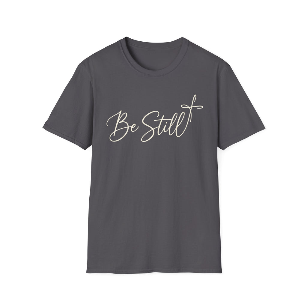 Be Still Simple T-Shirt