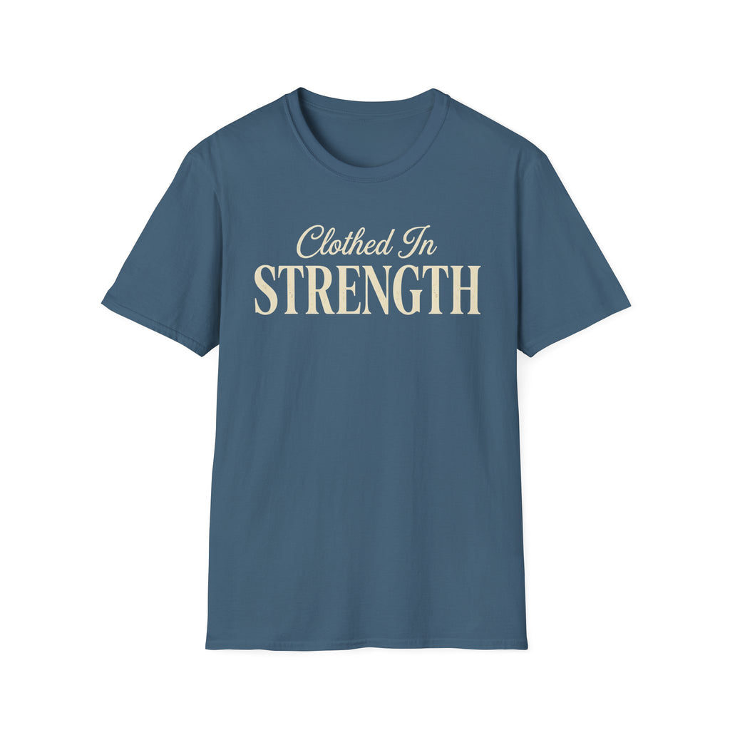 Clothed in Strength Text T-Shirt