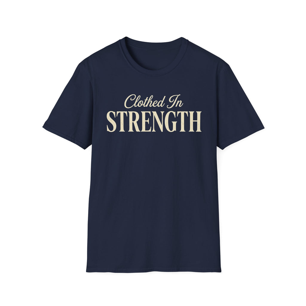 Clothed in Strength Text T-Shirt