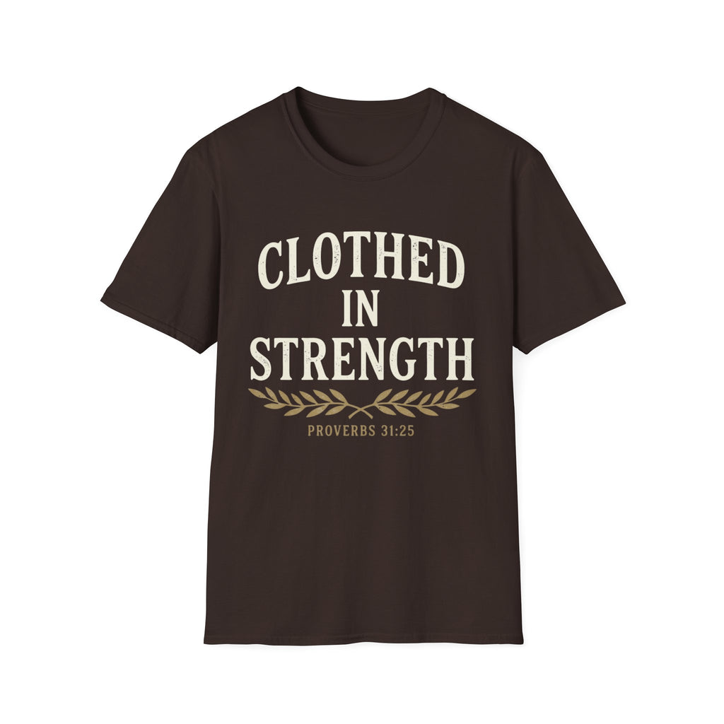 Clothed in Strength T-Shirt