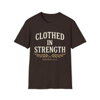 Clothed in Strength T-Shirt