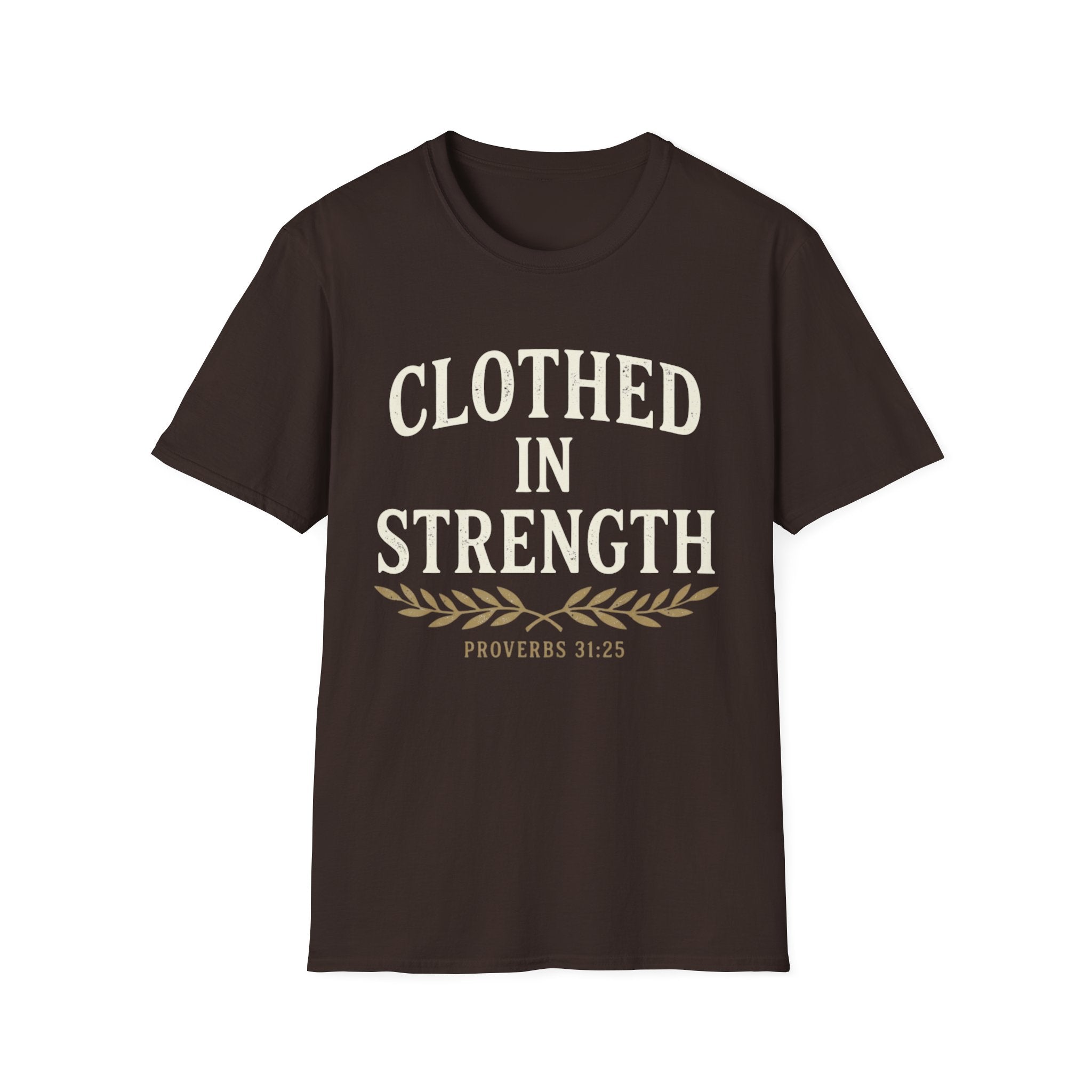Clothed in Strength T-Shirt